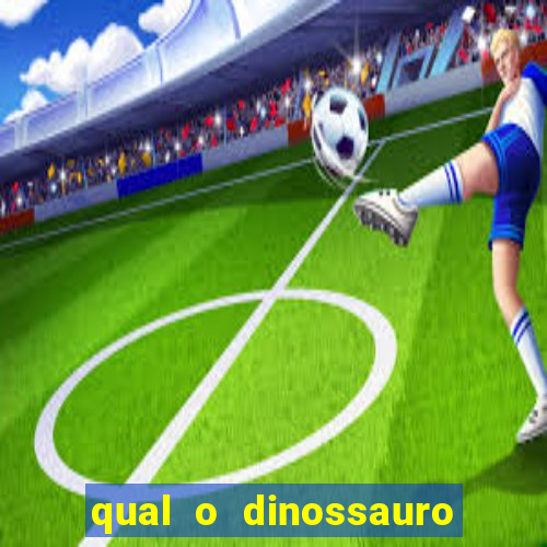 qual o dinossauro mais fraco